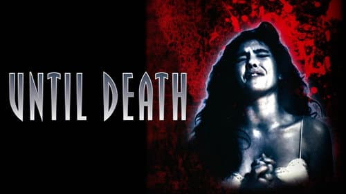 Until Death still