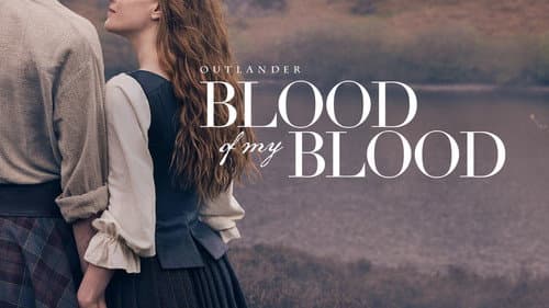 Outlander: Blood of My Blood still