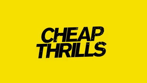 Cheap Thrills still