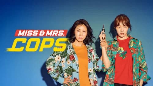 Miss & Mrs. Cops still