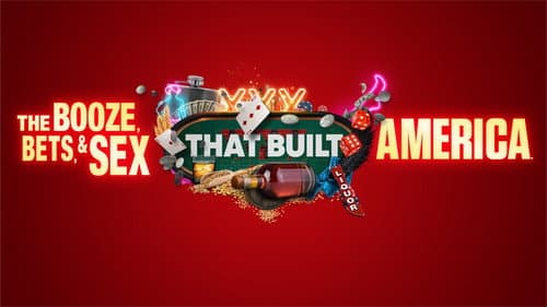The Booze, Bets and Sex That Built America still