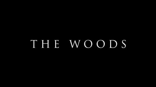 The Woods still