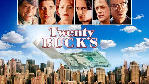Twenty Bucks still