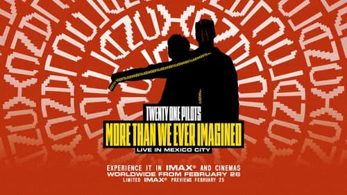 Twenty One Pilots: More Than We Ever Imagined still