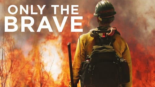 Only the Brave still