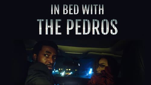 In Bed with the Pedros still