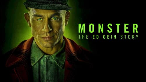 Monster: The Ed Gein Story still