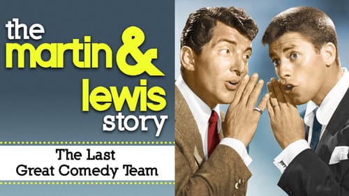 The Martin & Lewis Story: The Last Great Comedy Team still