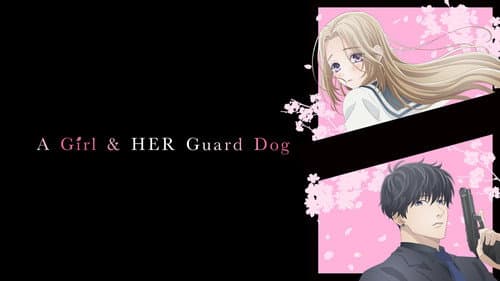 A Girl & Her Guard Dog still