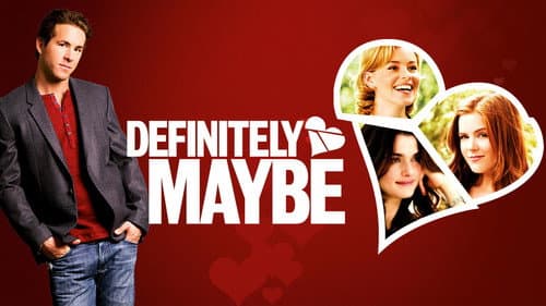 Definitely, Maybe still