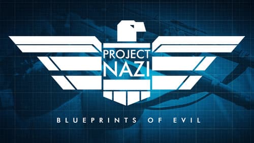 Project Nazi: The Blueprints of Evil still