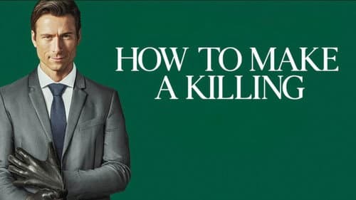 How to Make a Killing still