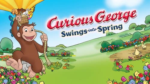 Curious George Swings into Spring still