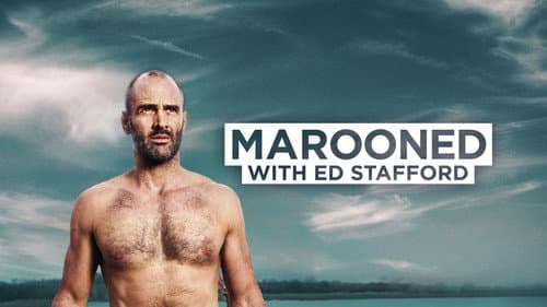 Marooned with Ed Stafford still
