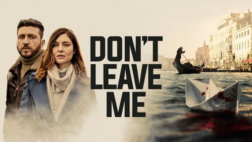 Don't Leave Me still