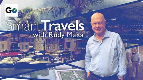 Smart Travels with Rudy Maxa still