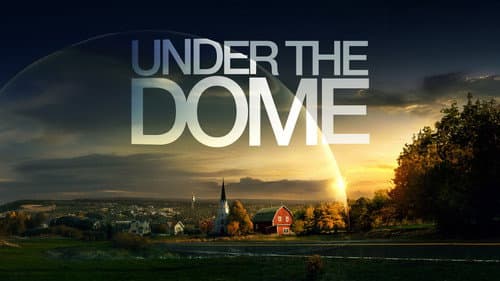 Under the Dome still