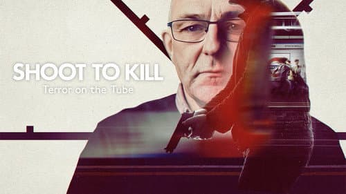 Shoot to Kill: Terror on the Tube still