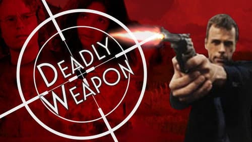 Deadly Weapon still