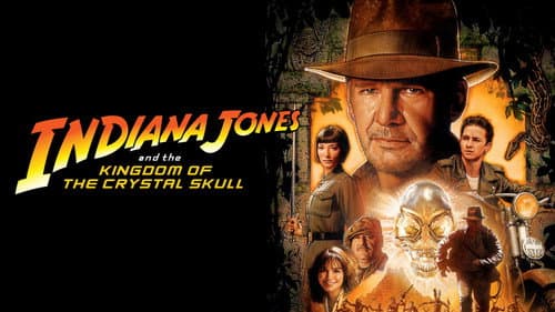 Indiana Jones and the Kingdom of the Crystal Skull still