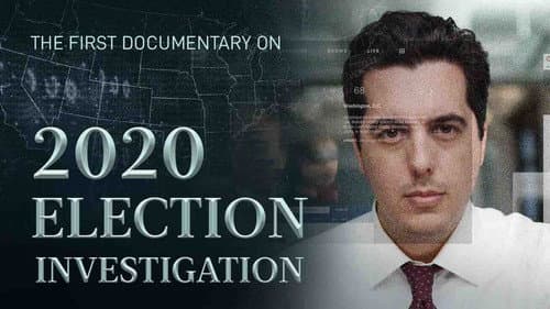 2020 Election Investigation: Who is Stealing America? still