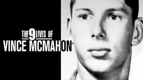 The Nine Lives of Vince McMahon still