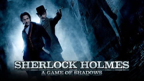 Sherlock Holmes: A Game of Shadows still