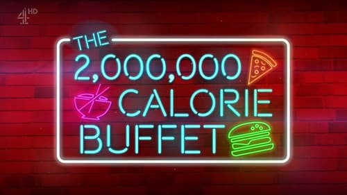 The 2,000,000 Calorie Buffet still