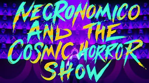 Necronomico and the Cosmic Horror Show still