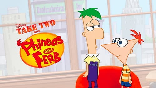 Take Two with Phineas and Ferb still