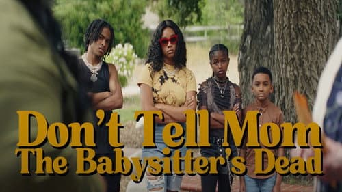 Don't Tell Mom the Babysitter's Dead still