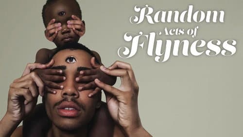 Random Acts of Flyness still