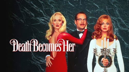 Death Becomes Her still