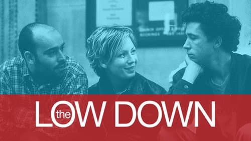 The Low Down still