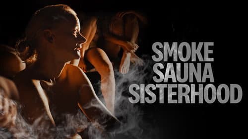 Smoke Sauna Sisterhood still