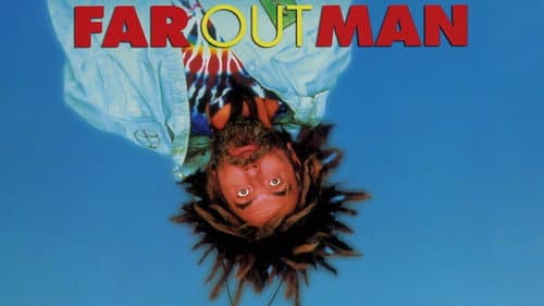 Far Out Man still
