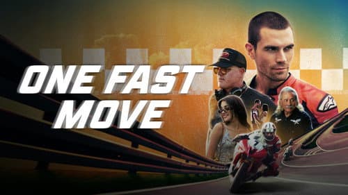 One Fast Move still