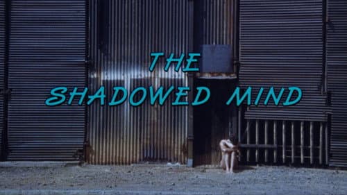The Shadowed Mind still