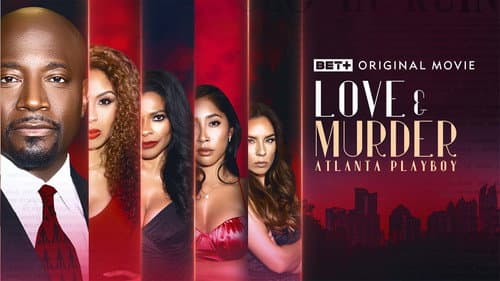 Love & Murder: Atlanta Playboy still
