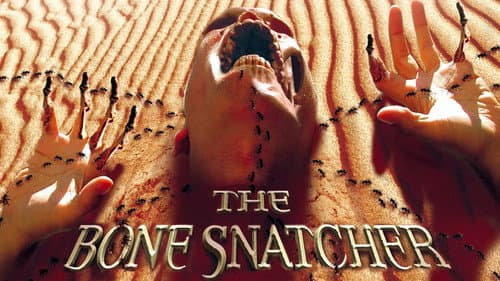 The Bone Snatcher still