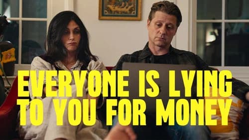Everyone Is Lying to You for Money still