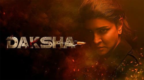 Daksha: The Deadly Conspiracy still