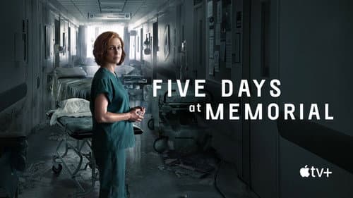 Five Days at Memorial still