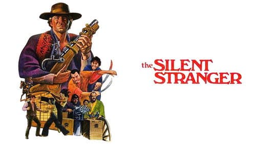 The Silent Stranger still