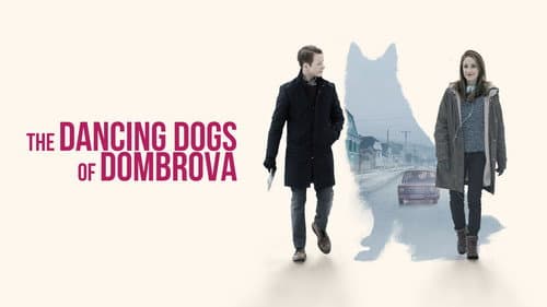 The Dancing Dogs of Dombrova still