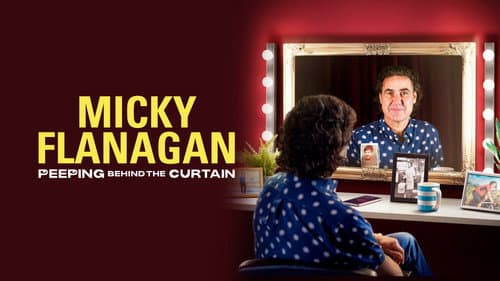 Micky Flanagan: Peeping Behind the Curtain still