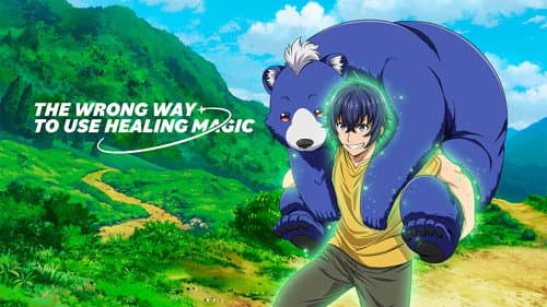 The Wrong Way to Use Healing Magic still