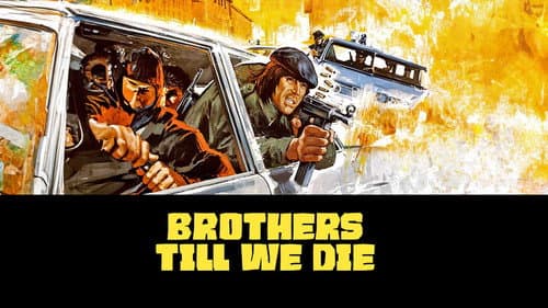 Brothers Till We Die still