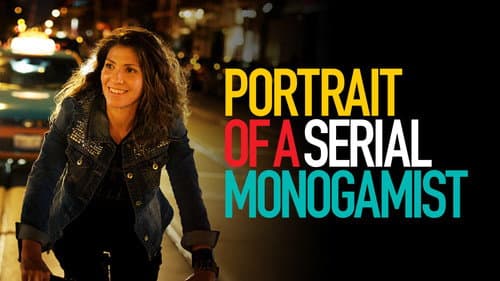Portrait of a Serial Monogamist still