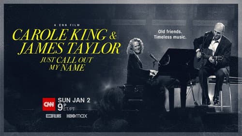 Carole King & James Taylor: Just Call Out My Name still